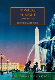 It walks by night : a Paris mystery