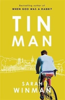 Tin Man : From the bestselling author of STILL LIFE