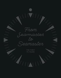 From Seamaster to Seamaster /anglais