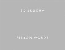 Ed ruscha ribbon words