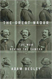 The great nadar - the man behind the camera
