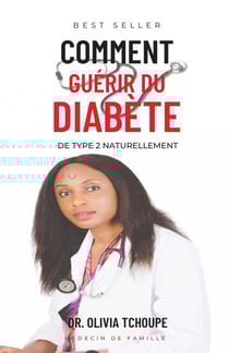 COMMENT GUÉRIR DU DIABETE DE TYPE 2 NATURELLEMENT