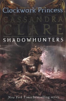 Clockwork princess book 3 - the infernal devices
