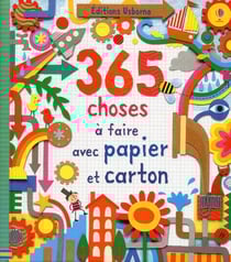 365 choses à faire avec papier et carton