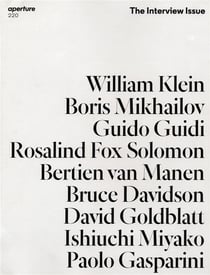 Magazine aperture 220 : the interview issue