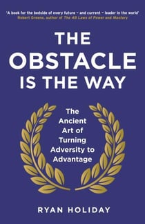 The obstacle is the way