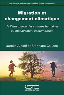 Migration et changement climatique - de l'émergence des cultures humaines au management contemporain