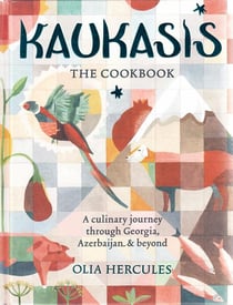 Kaukasis - the cookbook - the culinary journey through georgia, azerbaijan and beyond