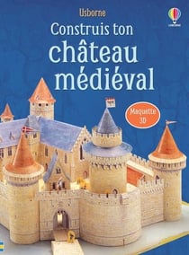 Construis ton château médiéval : maquette 3D