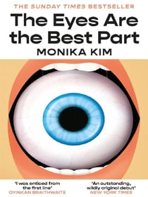 The Eyes Are the Best Part : THE SUNDAY TIMES BESTSELLING 'GOOD FOR HER' K-THRILLER