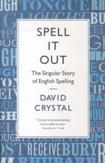 Spell it out - the singular story of english spelling