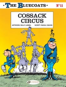 The Bluecoats - tome 11 Cossack Circus