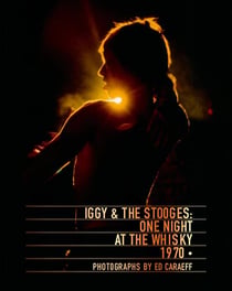 Iggy & the stooges - one night at the Whisky, 1970