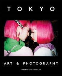 Tokyo : art & photography