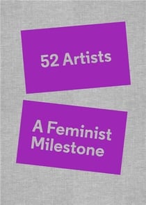 52 artists : a feminist milestone
