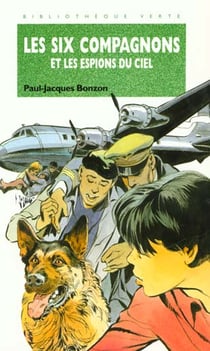 LES SIX COMPAGNONS ET LES ESPIONS DU CIEL.