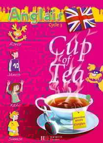 CUP OF TEA : Cup of Tea Anglais CE2 - Livre de l'élève - Ed.2006 : Anglais