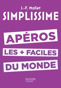 Simplissime : apéros les + faciles du monde