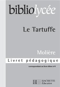 Bibliolycee - tartuffe - livret pedagogique