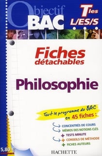 Objectif bac - fiches détachables - philosophie - terminale l/es/s