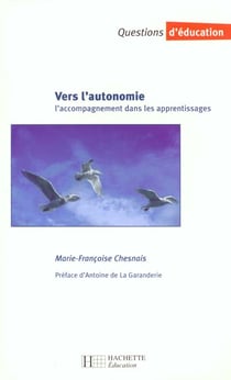 Vers l'autonomie - L'accompagnement dans les apprentissages