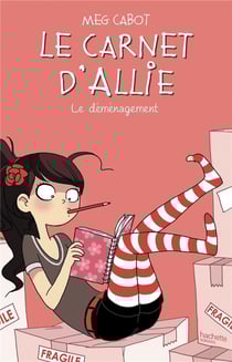 Le carnet d'Allie Tome 1 : le déménagement