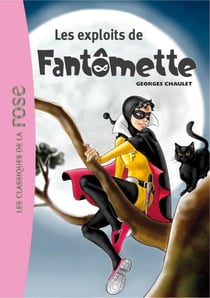 Fantômette Tome 1 - les exploits de Fantômette
