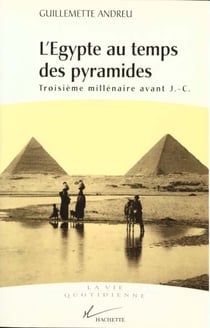 L'egypte au temps des pyramides