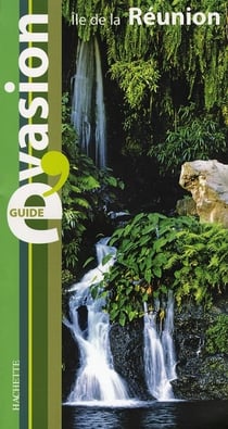 Guide évasion : île de la réunion
