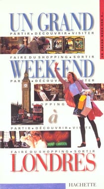 Un grand week-end : Londres