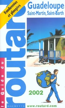 Guide du routard etranger - guadeloupe - edition 2002-2003