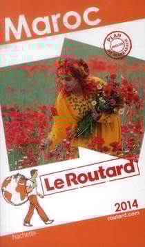 Guide du routard - maroc (édition 2014)