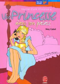 Journal d'une princesse Tome 4 : une princesse dans son palais