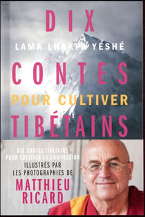 Dix contes tibétains pour cultiver la compassion
