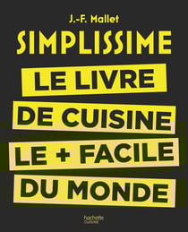 Simplissime - le livre de cuisine le + facile du monde