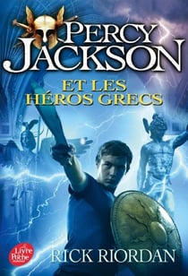 Percy Jackson Tome 7 : Percy Jackson et les héros grecs