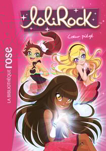 LoliRock Tome 9 : coeur piégé