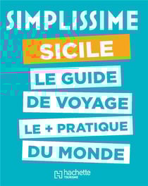 Guide simplissime : Sicile