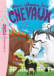 Mes amis les chevaux Tome 32 : duel de champions