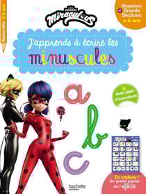 Miraculous : j'apprends à écrire les minuscules - MS, GS