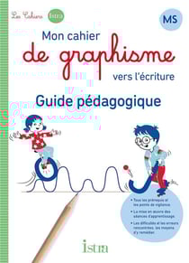 Mon cahier d'écriture : Mon cahier de graphisme vers l'écriture - MS - Guide pédagogique