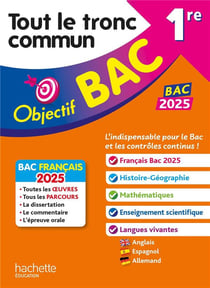 Objectif BAC 2026 1re Tout le tronc commun