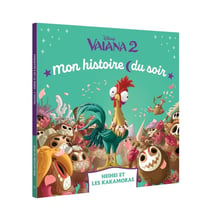 VAIANA 2 - Mon histoire du soir - Heihei et les Kakamoras - Disney Princesses