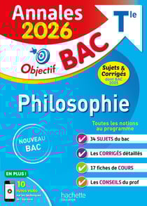 Annales bac - sujets et corrigés : Philosophie - Terminale - Sujets et corrigés (édition 2026)