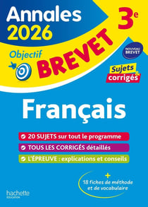 Annales brevet : Français - 3e - Sujets et corrigés (édition 2026)