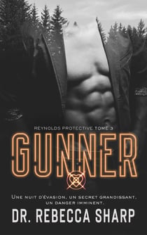 Reynolds Protective Tome 3 : Gunner