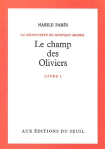 Champ des oliviers, decouverte du monde (le)
