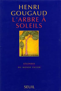 L'arbre à soleils - légendes du monde entier