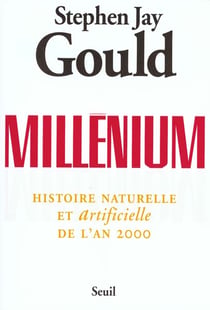 Millénium. Histoire naturelle et artificielle de l'an 2000