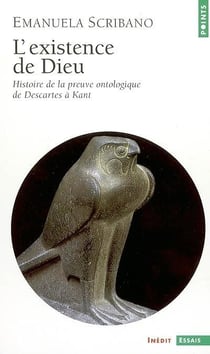 L'existence de dieu - histoire de la preuve ontologique de descartes à kant